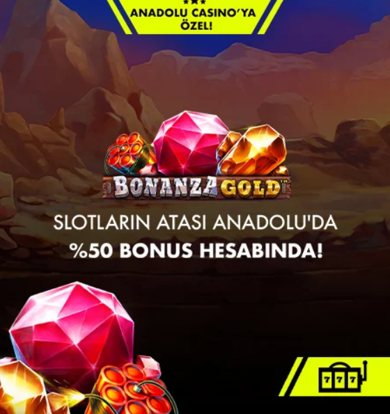 Anadolu Casino 50 Bonanza Gold Bonusu