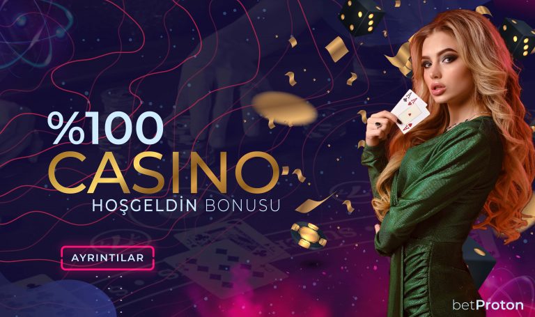 Betproton 100 Casino Hoş Geldin Bonusu