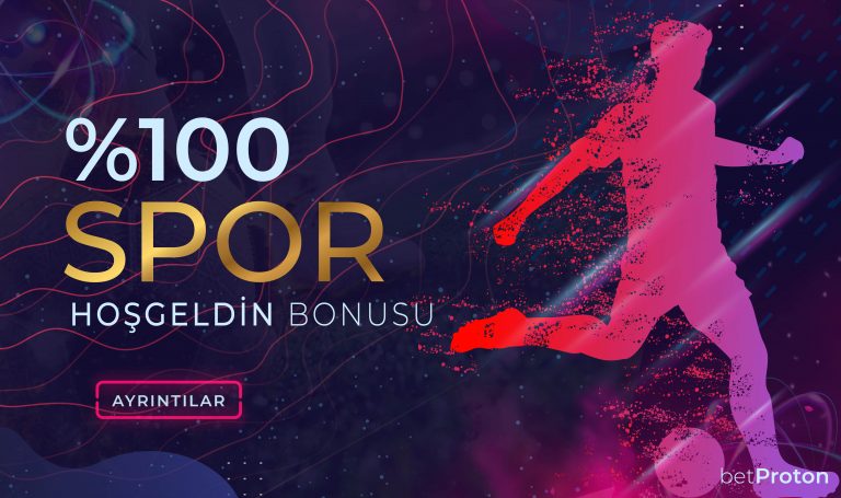 Betproton 100 Spor Hoş Geldin Bonusu