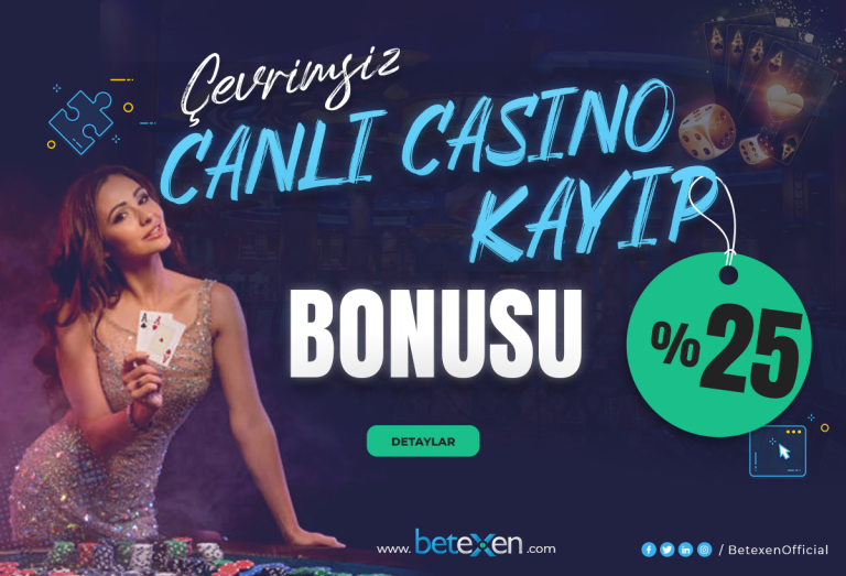 Betexen 25 NET Canlı Casino Kayıp Bonusu