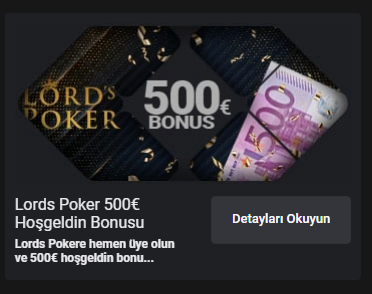 Globalbahis Lords Poker 500 Euro Hoşgeldin Bonusu