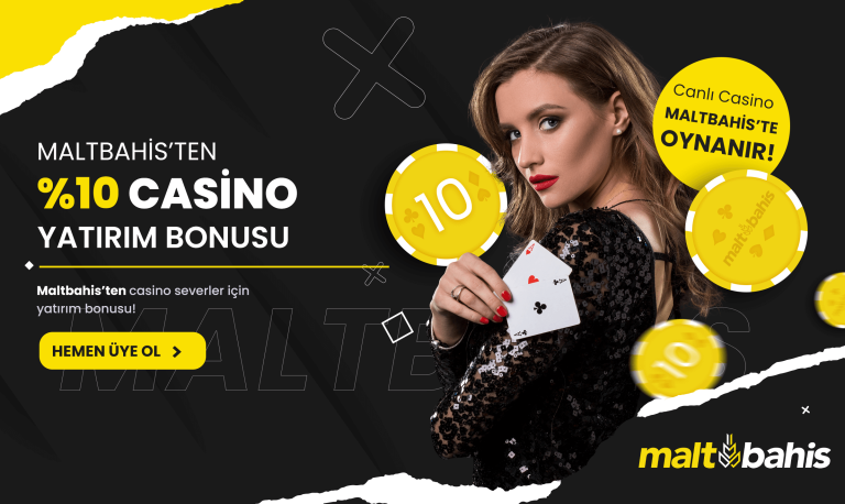 Maltbahis 10 Casino Yatırım Bonusu