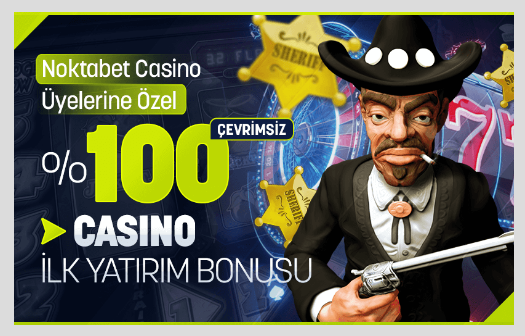 Noktabet 100 Casino İlk Yatırım Bonusu