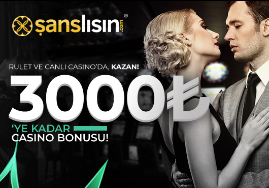 Şanslısın 3000 TL’ye Kadar Casino Bonusu