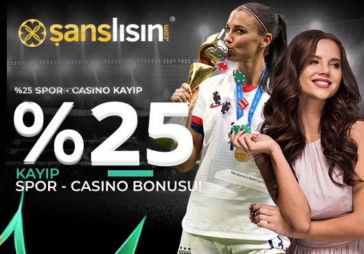 Şanslısın 25 Spor – Casino Kayıp Bonusu