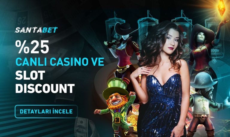 Santabet 25 Canlı Casino ve Slot Discount