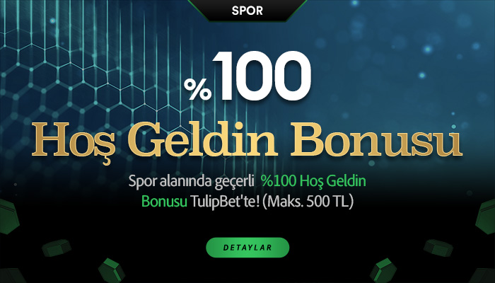 Tulipbet 100 Spor Hoş Geldin Bonusu